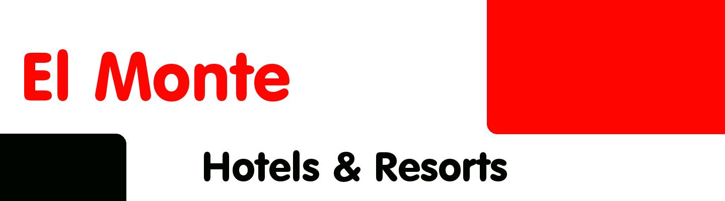Best hotels & resorts in El Monte - Rating & Reviews